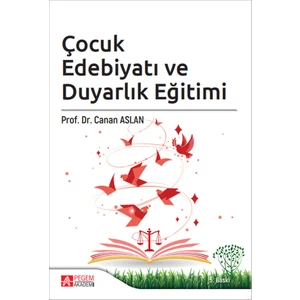 Pegem Akademi Yayıncılık Çocuk Edebiyatı ve Duyarlık Eğitimi