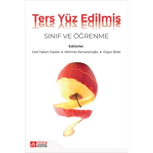 Pegem Akademi Yayıncılık Ters Yüz Edilmiş Sınıf ve Öğrenme