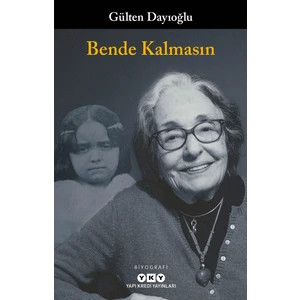 Bende Kalmasın - Gülten Dayıoğlu