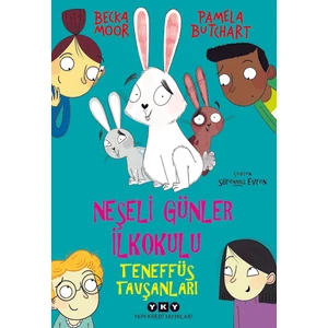 Neşeli Günler İlkokulu – Teneffüs Tavşanları - Pamela Butchart