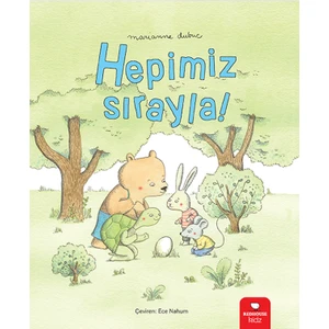 Hepimiz Sırayla - Marianne Dubuc