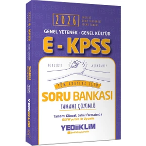 Yediiklim 2026 E Kpss Genel Yetenek Genel Kültür Tüm Adaylar Için Tamamı Çözümlü Soru Bankası