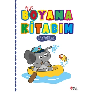 İlk Boyama Kitabım - Hayvanlar