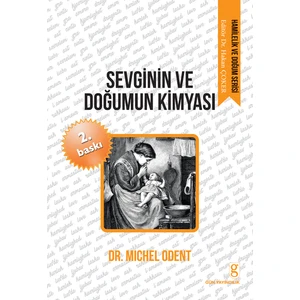 Sevginin ve Doğumun Kimyası