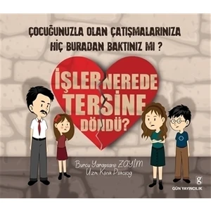 İşler Nerede Tersine Döndü ? - Burcu Yarapsanlı Zayim