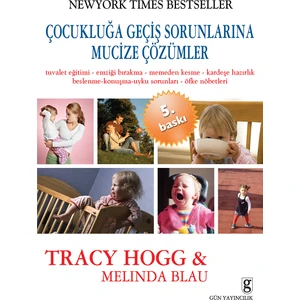 Çocukluğa Geçiş Sorunlarına Mucize Çözümler - Tracy Hogg