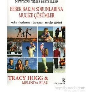Bebek Bakım Sorunlarına Mucize Çözümler - Melinda Blau
