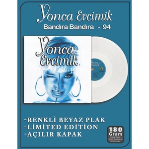 Yonca Evcimik - Bandıra Bandıra '94 (Plak)