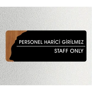 Personel Harici Girilmez Departman Kapı Isimliği, Yönlendirme Levhası 26X10CM
