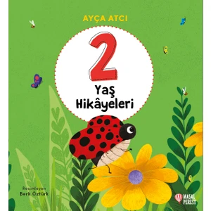 2 Yaş Hikâyeleri (Ciltli) - Ayça Atcı