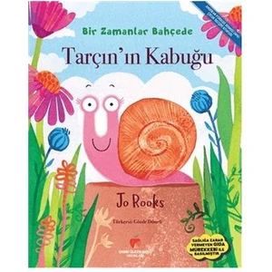 Tarçın’ın Kabuğu   Bir Zamanlar Bahçede