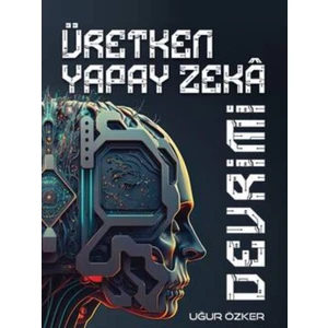Üretken Yapay Zeka Devrimi