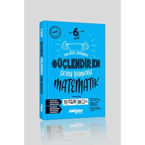 6. Sınıf Ankara Yayıncılık Matematik Güçlendiren Soru Bankası