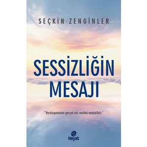 Sessizliğin Mesajı