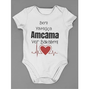 Beni Yavaşça Amcama Ver Bakalım ! Yazılı Pamuklu Yumuşak Unisex Çıtçıtlı Body Zıbın