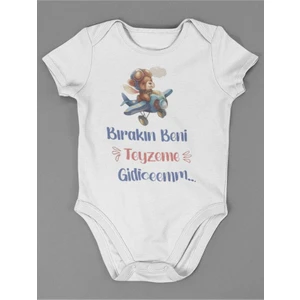 Bırakın Beni Teyzeme Gidicem ! Yazılı Pamuklu Yumuşak Unisex Çıtçıtlı Body Zıbın