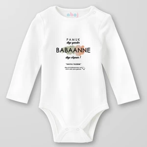 Organik Pamuk Pamuk Diye Yazılır, Babaanne Diye Okunur Bebek Body Çıtçıtlı Zıbın Badi Uzun Kol
