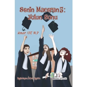 Senin Maceran 5: Yolun Sonu