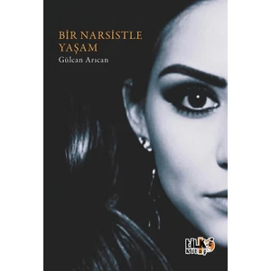 Bir Narsistle Yaşam