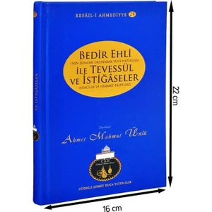 Bedir Ehli İle Tevessül ve İstiğaseler - Ahmet Mahmut Ünlü