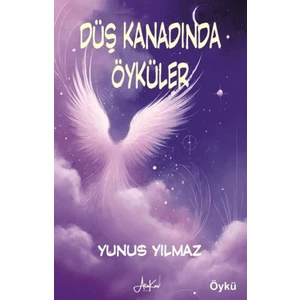 Düş Kanadında Öyküler