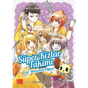 Süper Kızlar Takımı 1 - Görevimiz Hijyen - Kaoru-Dreamerz