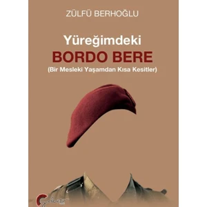Yüreğimdekii Bordo Bere