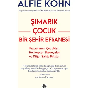 Şımarık Çocuk - Bir Şehir Efsanesi