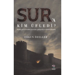 Sur'a Kim Üfledi - Orkun Özeller