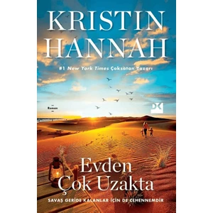 Evden Çok Uzakta - Kristin Hannah
