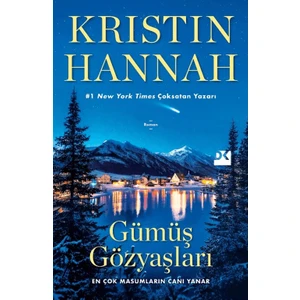 Gümüş Gözyaşları - Kristin Hannah