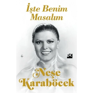 İşte Benim Masalım - Neşe Karaböcek