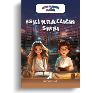 Eski Krallığın Sırrı - Rüya Kaşifleri Kulübü Serisi - Umy Yayınları