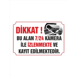 7/24 Kamera Ile Izlenmektedir Pvc Levhası