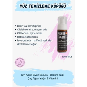 Fadhila Organics Face Cleanser Foam - Yüz Temizleme Köpüğü - 150 ml