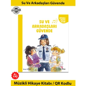 Su ve Arkadaşları Güvende - Nuray Toprak