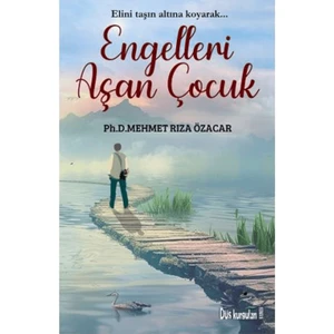 Engelleri Aşan Çocuk