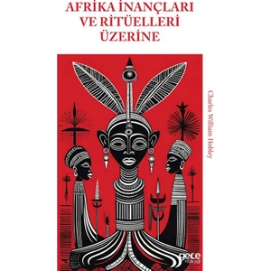 Afrika Inançları ve Ritüelleri Üzerine