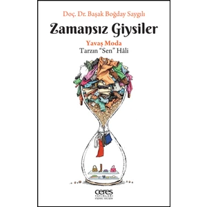 Ceres Yayınları Zamansız Giysiler Başak Boğday Saygılı 9786256313675
