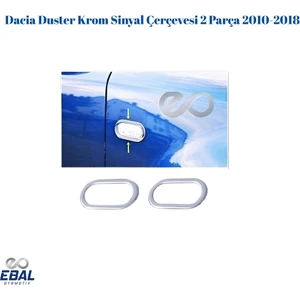 Ebal Oto Dacia Duster Krom Sinyal Çerçevesi 2 Prç. 2010-2018 P.çelik