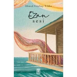 Ezan Sesi - Ahmed Günbay Yıldız