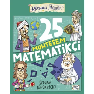 25 Muhteşem Matematikçi - Serhan Büyükkeçeci