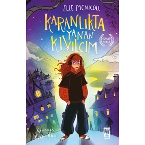 Karanlıkta Yanan Kıvılcım - Elle McNicoll
