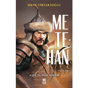 Metehan - Asya’ya İnen Hüküm - Okay Tiryakioğlu