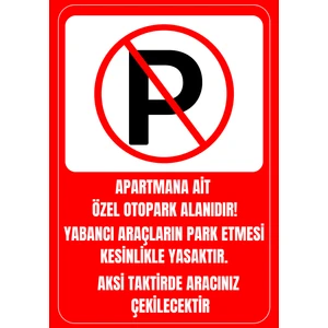 35 x 50 Apartmana Ait Özel Otopark Alanıdır Uyarı Levhası 3 mm Dekota ( Forex ) Üzerine Folyo Baskı