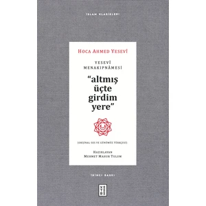 Yesevi Menakıpnamesi (Orijinal Ses ve Günümüz Türkçesi) - Ahmed Yesevi