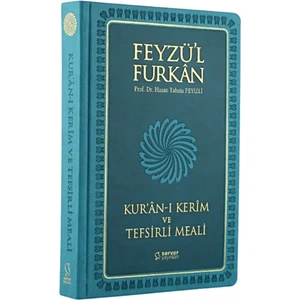 Feyzü'l Furkan Kur'ân-I Kerîm ve Tefsirli Meali (Büyük Boy - Mushaf ve Meal - Ciltli) Turkuaz