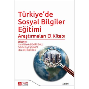 Pegem Akademi Yayıncılık Türkiyede Sosyal Bilgiler Eğitimi Araştırmaları El Kitabı