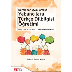 Kuramdan Uygulamaya Yabancılara Türkçe Dilbilgisi Öğretimi