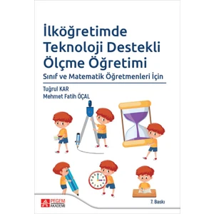 Pegem Akademi Yayıncılık İlköğretimde Teknoloji Destekli Ölçme Öğretimi